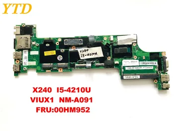 Originalus Lenovo X240 nešiojamas plokštė X240 I5-4210U VIUX1 NM-A091 FRU 00HM952 išbandyti gera nemokamas pristatymas