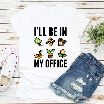 Aš būsiu Savo kabinete Sodas T-shirt Juokinga Gamtos Botanikos Marškinėliai Augalų Žiedų Viršuje Tees Harajuku Marškinėliai - 