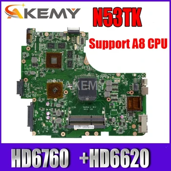 Akemy N53TK mainboard Asus N53T N53TA N53TK nešiojamas plokštė HD7670+HD6620 GPU Paramos A8 CPU Testo darbo originalus - 