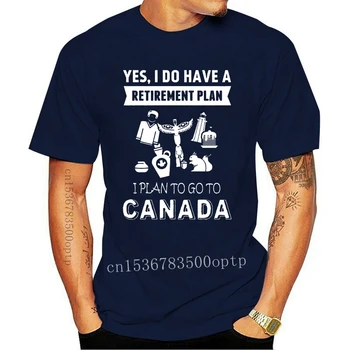 2020 Trumpas Rankovės O-Kaklo Kanada - Taip, Aš Turiu Išėjimo Į Pensiją Plano Eiti Standartas Unisex Marškinėliai - 